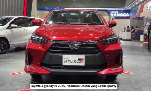 Toyota Agya Stylix 2025, Hadirkan Desain yang Lebih Sporty Toyota Agya Stylix 2025
